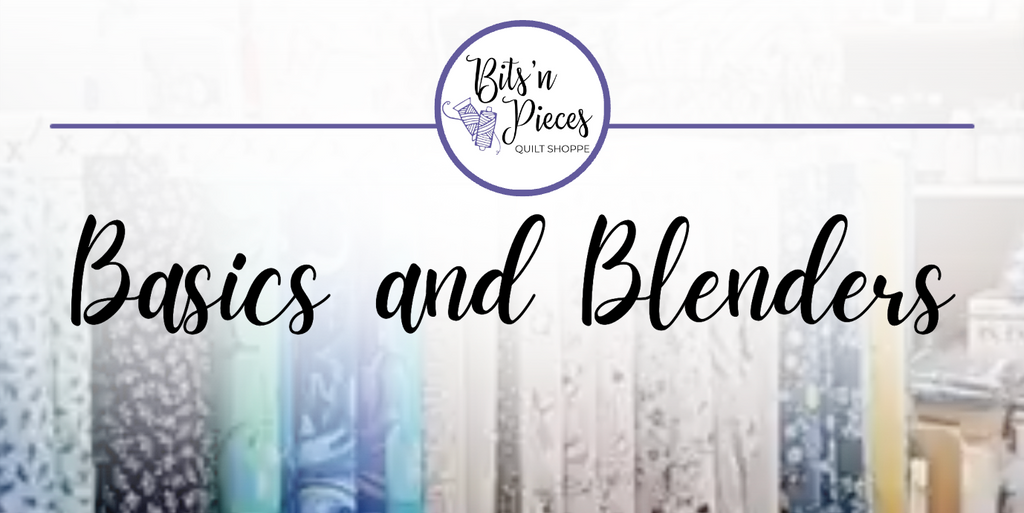 Basics and Blenders in Quilting Bits 'n Pieces Quilt Shop