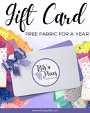 $300.00 Gift Certificate - Free Month Fabric Promo January thru December ONLINE PROMO