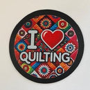 I Love Quilting 5" Rubber Jar Opener