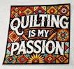 Quilting Is My Passion Magnets