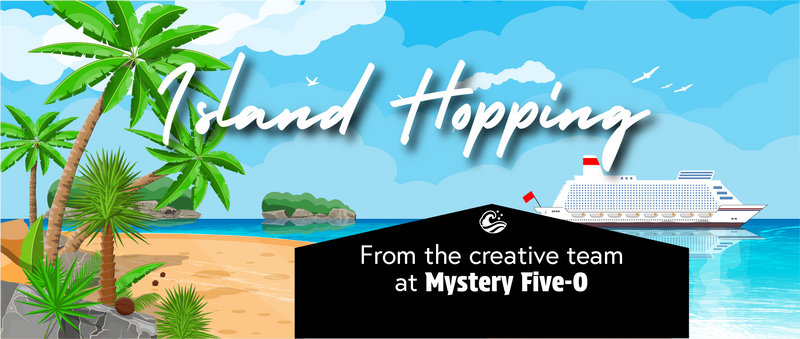 $50 Gift Certificate-Mystery Five-0  Island Hopping Mystery