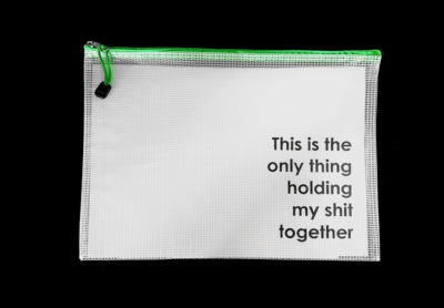 Snarky Bag- This is the only thing holding My Shit together