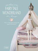 TILDA's Fairy Tale Wonderland