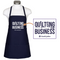 Quilting is My Business Navy Apron