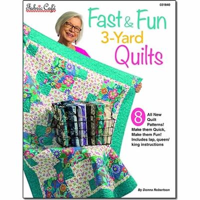 Fast & Fun 3 - Yard Quilts