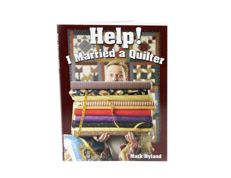 Help! I Married A Quilter